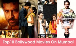 10 Popular Bollywood Movies Made in Mumbai - Indian Cinema