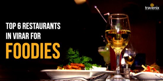 6 Best Restaurants To Dine Out In Virar