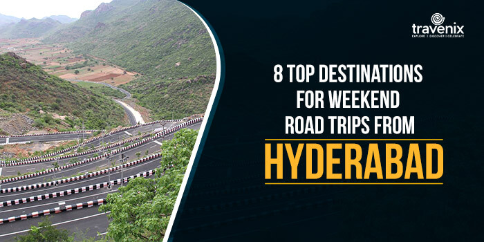 8 Top Destinations For Weekend Road Trips From Hyderabad
