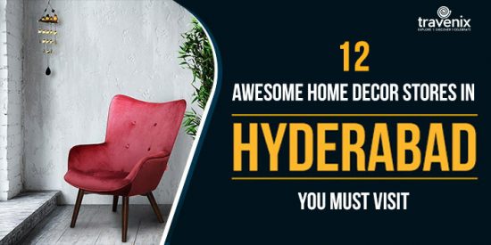 12 Awesome Home Decor Stores In Hyderabad You Must Visit